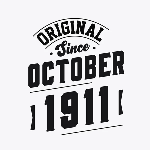 Geboren Oktober 1911 Retro Vintage Verjaardag Origineel Sinds Oktober 1911 — Stockvector