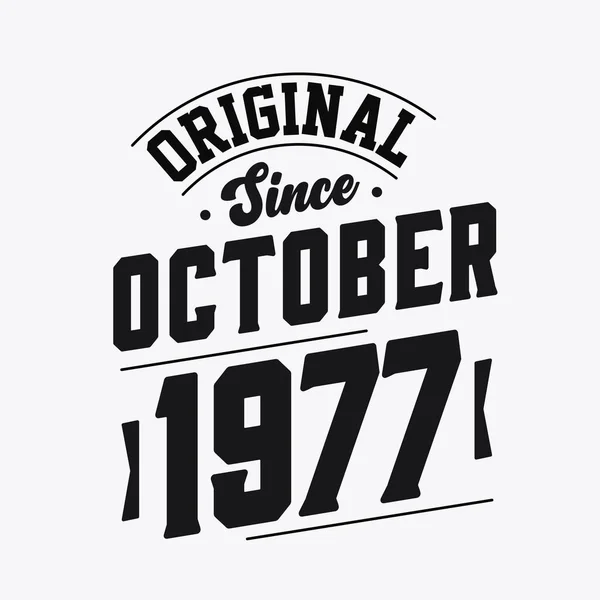 Nascido Outubro 1977 Retro Vintage Birthday Original October 1977 —  Vetores de Stock