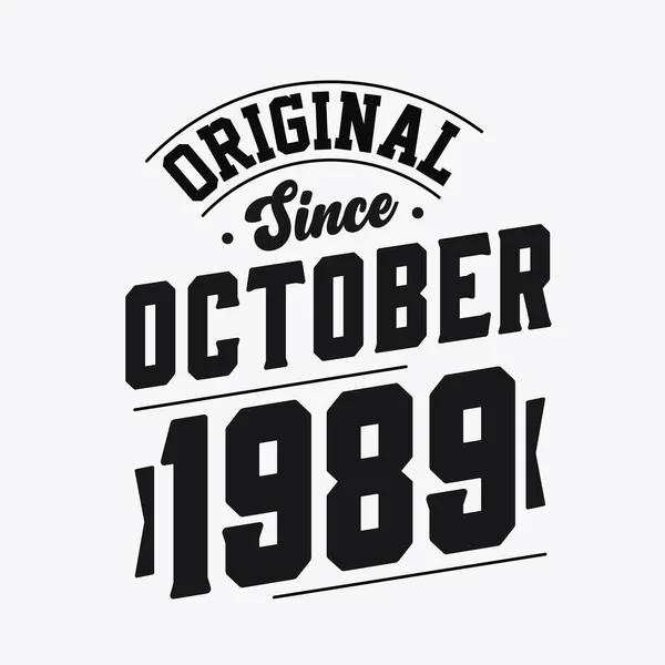 Nascido Outubro 1989 Retro Vintage Birthday Original October 1989 —  Vetores de Stock