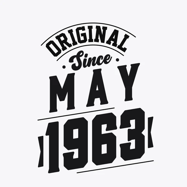 Born May 1963 Retro Vintage Birthday Original May 1963 — Stock Vector