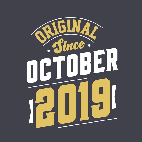Original Desde Outubro 2019 Nascido Outubro 2019 Retro Aniversário Vintage — Vetor de Stock