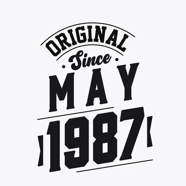 Nascido Maio 1987 Retro Vintage Birthday Original May 1987 — Vetor de Stock