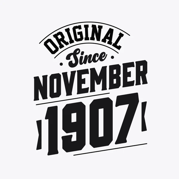 Novembre 1907 Retro Vintage Anniversaire Original Depuis Novembre 1907 — Image vectorielle