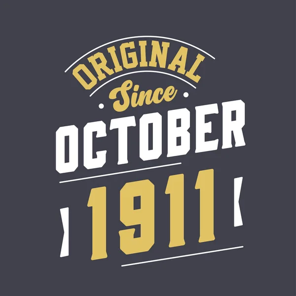 Origineel Sinds Oktober 1911 Geboren Oktober 1911 Retro Vintage Verjaardag — Stockvector