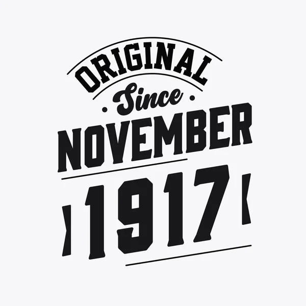 Född November 1917 Retro Vintage Födelsedag Original Sedan November 1917 — Stock vektor