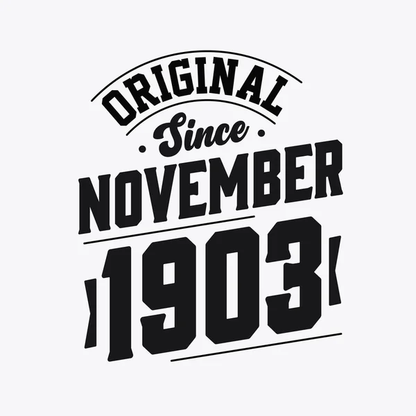 Geboren November 1903 Retro Vintage Verjaardag Origineel Sinds November 1903 — Stockvector