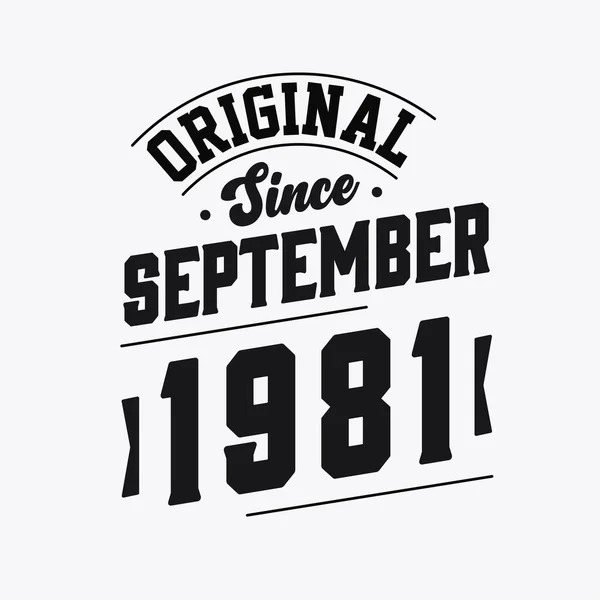 Nascido Setembro 1981 Retro Vintage Aniversário Original Desde Setembro 1981 —  Vetores de Stock