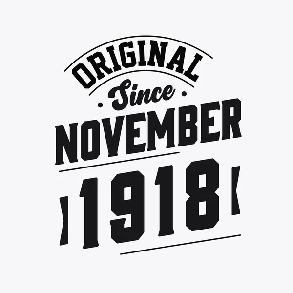 Novembre 1918 Retro Vintage Anniversaire Original Depuis Novembre 1918 — Image vectorielle