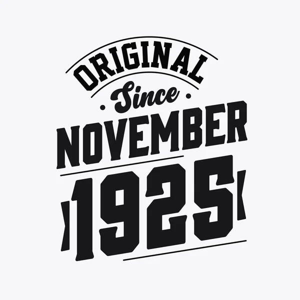 Född November 1925 Retro Vintage Födelsedag Original Sedan November 1925 — Stock vektor
