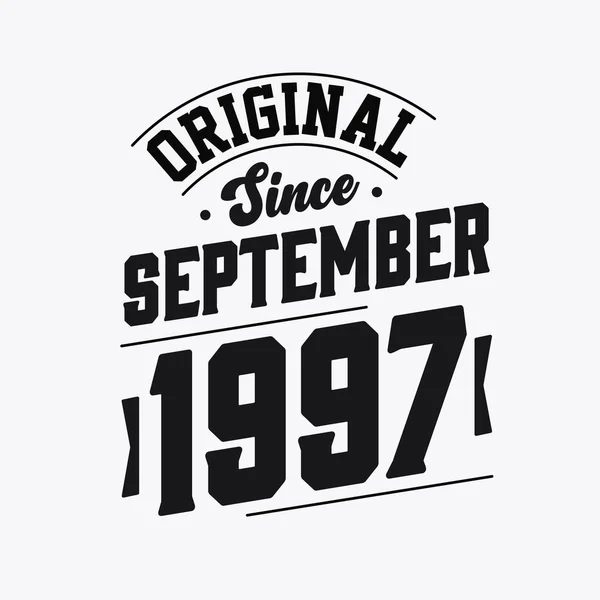 Nascido Setembro 1997 Retro Vintage Aniversário Original Desde Setembro 1997 —  Vetores de Stock
