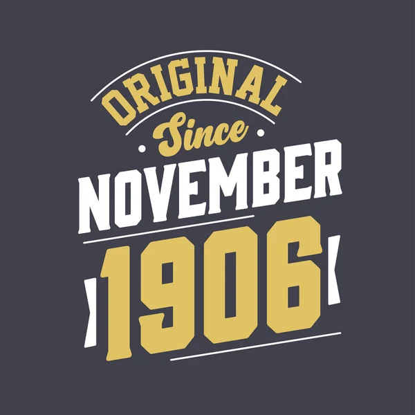 Oryginalny Listopada 1906 Urodzony Listopadzie 1906 Retro Vintage Birthday — Wektor stockowy