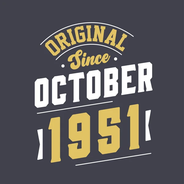 Original October 1951 Born October 1951 Retro Vintage Birthday — Stock Vector
