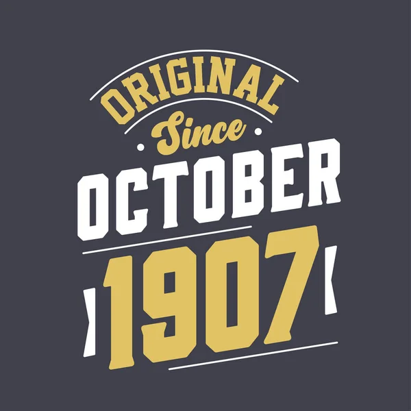 Origineel Sinds Oktober 1907 Geboren Oktober 1907 Retro Vintage Verjaardag — Stockvector
