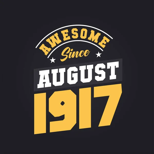Ağustos 1917 Den Beri Harika Doğum Ağustos 1917 Retro Vintage — Stok Vektör