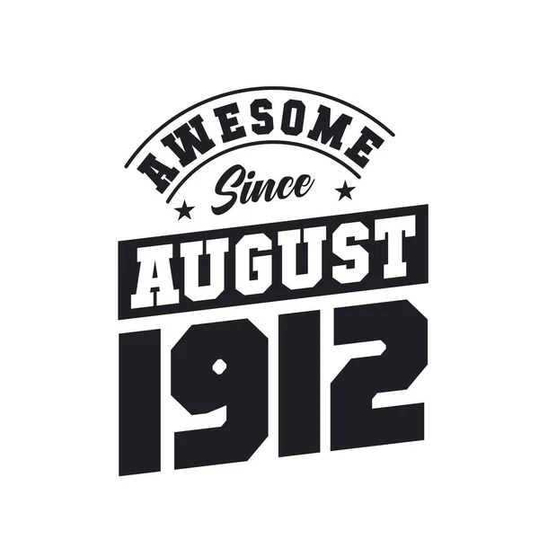 Ağustos 1912 Den Beri Harika Doğum Ağustos 1912 Retro Vintage — Stok Vektör