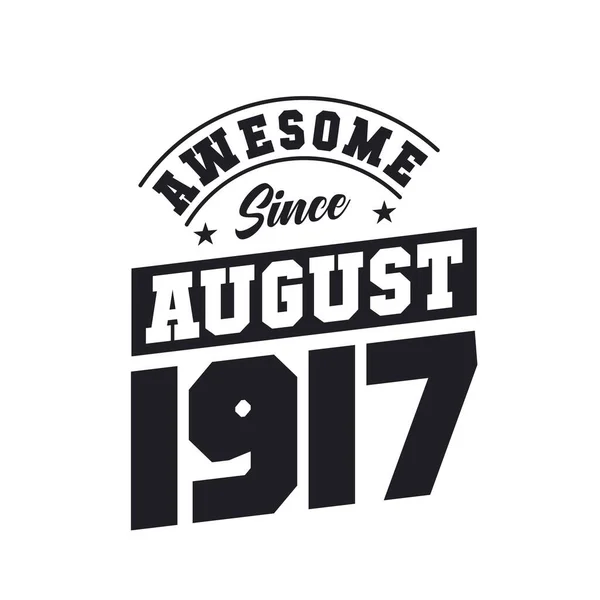 Ağustos 1917 Den Beri Harika Doğum Ağustos 1917 Retro Vintage — Stok Vektör