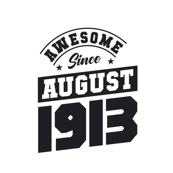 Ağustos 1913 Ten Beri Harika Doğum Ağustos 1913 Retro Vintage — Stok Vektör