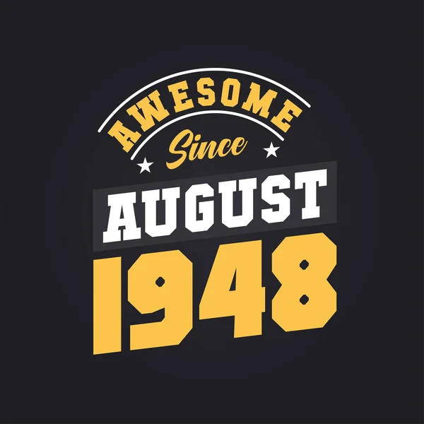 Awesome August 1948 Born August 1948 Retro Vintage Birthday — Stock Vector