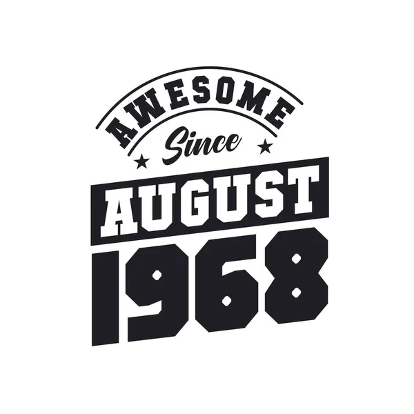 Awesome August 1968 Born August 1968 Retro Vintage Birthday — Stock Vector