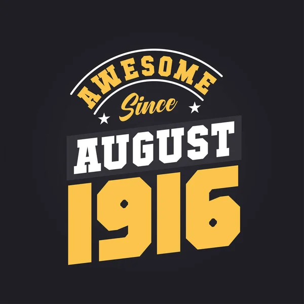 Ağustos 1916 Dan Beri Harika Doğum Ağustos 1916 Retro Vintage — Stok Vektör