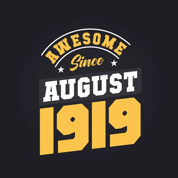 Ağustos 1919 Dan Beri Harika Doğum Ağustos 1919 Retro Vintage — Stok Vektör