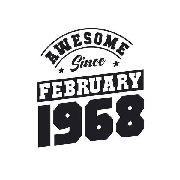 Awesome February 1968 Born February 1968 Retro Vintage Birthday — Stock Vector