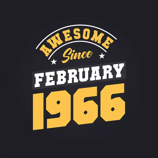 Awesome February 1966 Born February 1966 Retro Vintage Birthday — Stock Vector