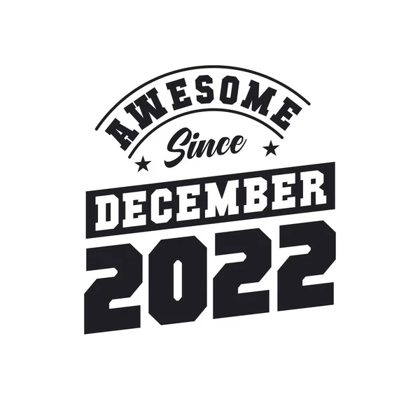 2022年12月以来素晴らしい 2022年12月生まれレトロヴィンテージ誕生日 — ストックベクタ