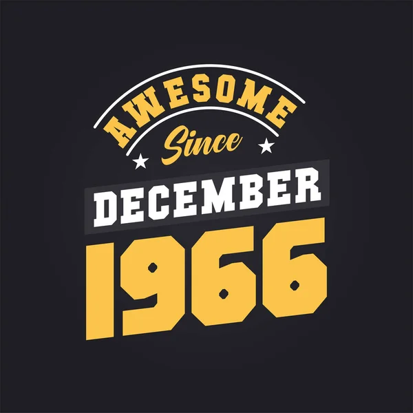 Aralık 1966 Dan Beri Harika Doğum Tarihi Aralık 1966 Retro — Stok Vektör