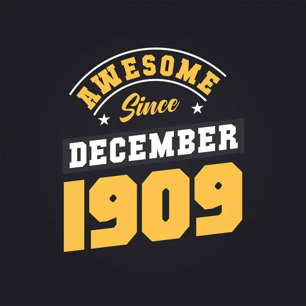 Impressionante Desde Dezembro 1909 Nascido Dezembro 1909 Retro Vintage Birthday —  Vetores de Stock