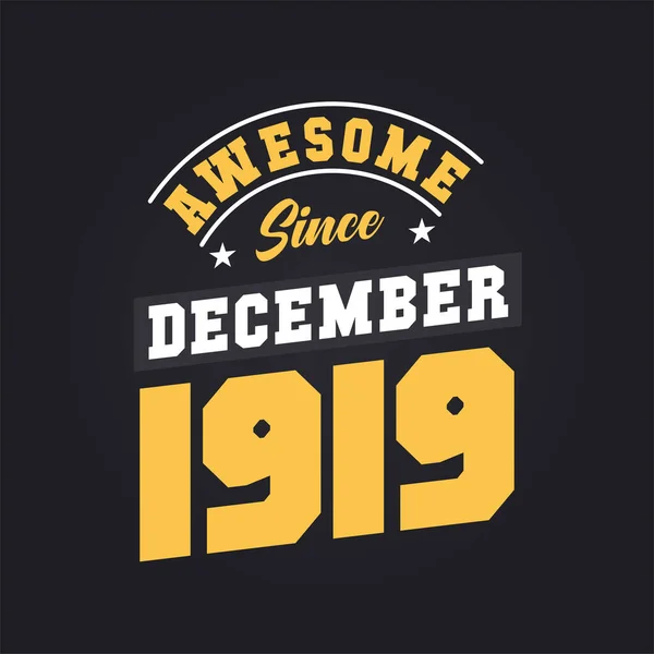 Awesome December 1919 Born December 1919 Retro Vintage Birthday — Stock Vector
