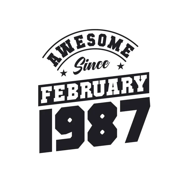 Awesome February 1987 Born February 1987 Retro Vintage Birthday — Stock Vector