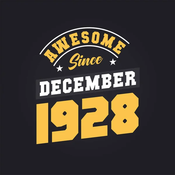 Impressionante Desde Dezembro 1928 Nascido Dezembro 1928 Retro Vintage Birthday —  Vetores de Stock