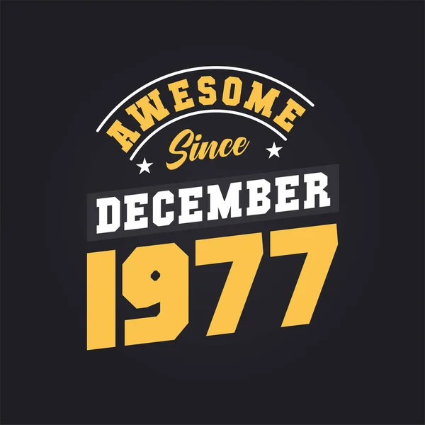 Aralık 1977 Den Beri Harika Doğum Tarihi Aralık 1977 Retro — Stok Vektör