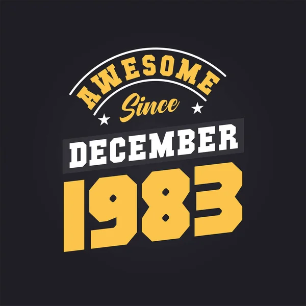 Aralık 1983 Ten Beri Harika Doğum Tarihi Aralık 1983 Retro — Stok Vektör