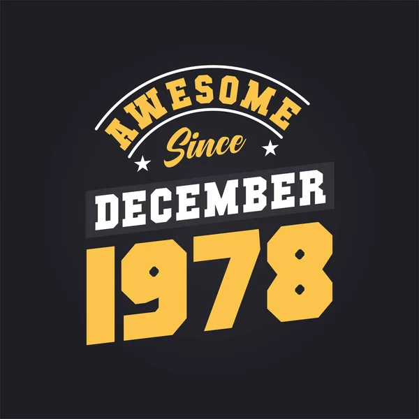 Aralık 1978 Den Beri Harika Doğum Aralık 1978 Retro Vintage — Stok Vektör