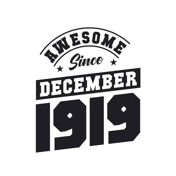 Aralık 1919 Dan Beri Harika Doğum Tarihi Aralık 1919 Retro — Stok Vektör