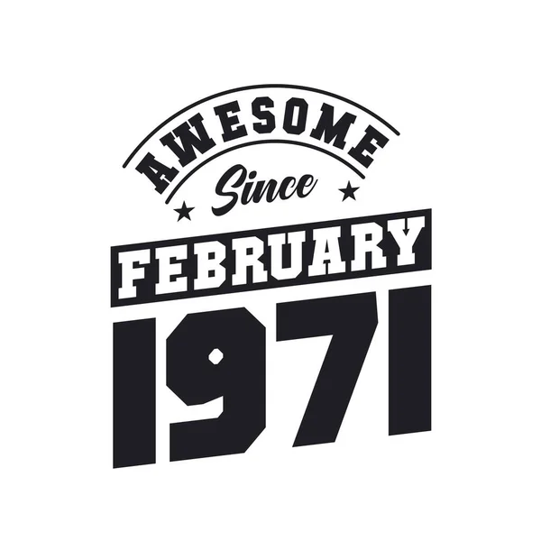 Awesome February 1971 Born February 1971 Retro Vintage Birthday — Stock Vector