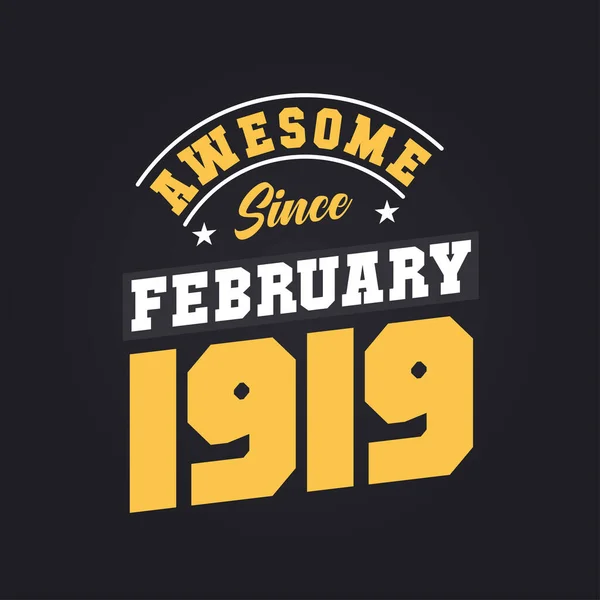Impresionante Desde Febrero 1919 Nacido Febrero 1919 Retro Vintage Cumpleaños — Vector de stock