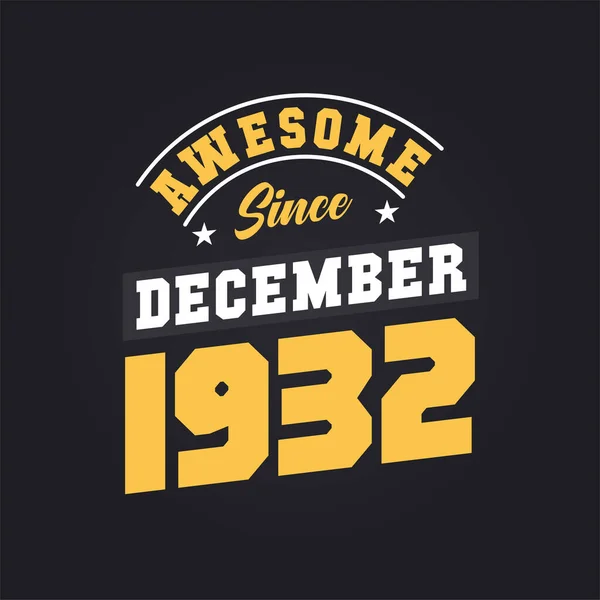 Aralık 1932 Den Beri Harika Doğum Tarihi Aralık 1932 Retro — Stok Vektör
