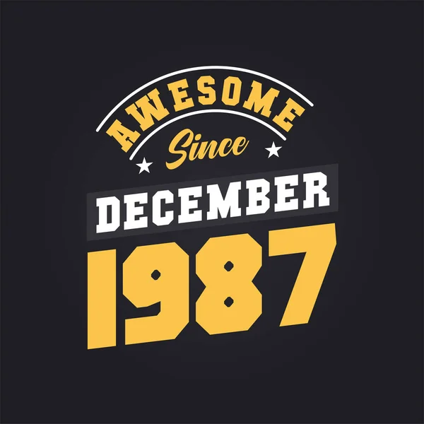 Aralık 1987 Den Beri Harika Doğum Tarihi Aralık 1987 Retro — Stok Vektör