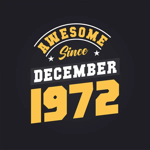 Aralık 1972 Den Beri Harika Doğum Tarihi Aralık 1972 Retro — Stok Vektör