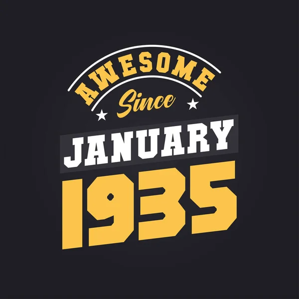 Impressionante Desde Janeiro 1935 Nascido Janeiro 1935 Retro Vintage Aniversário — Vetor de Stock