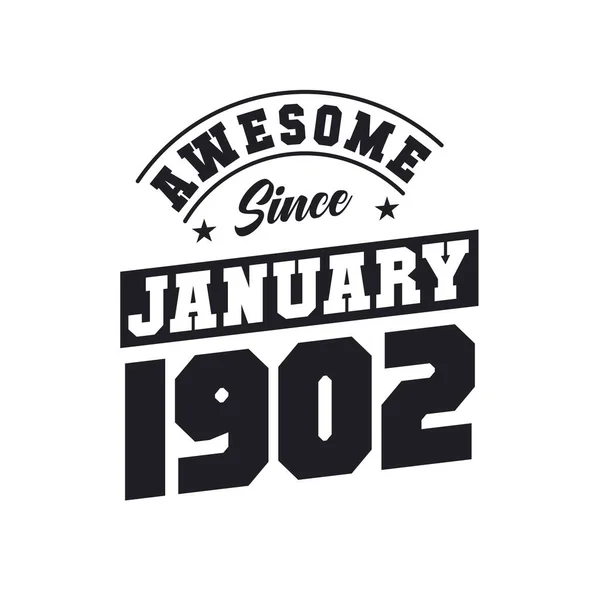 Niesamowite Stycznia 1902 Urodzony Styczniu 1902 Retro Vintage Birthday — Wektor stockowy