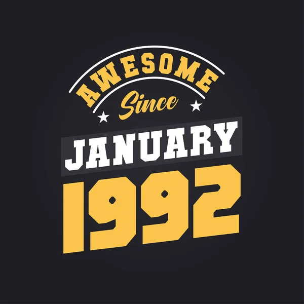Impressionante Desde Janeiro 1992 Nascido Janeiro 1992 Retro Vintage Birthday — Vetor de Stock