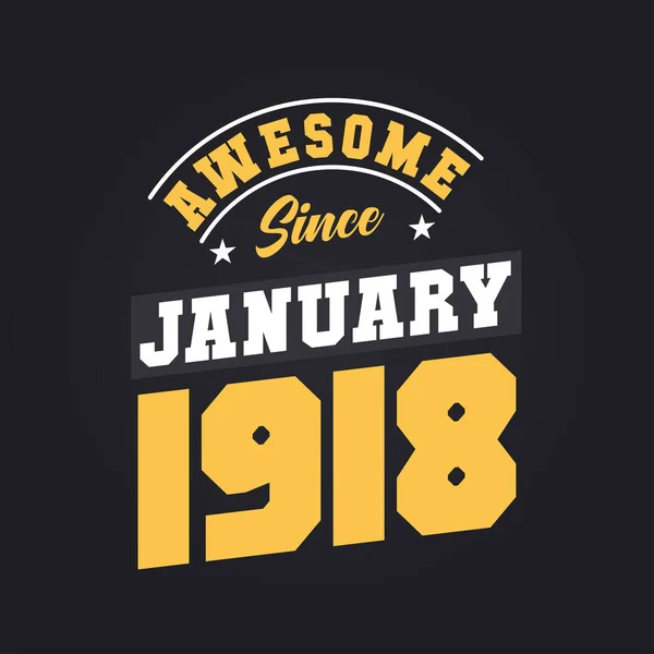Impresionante Desde Enero 1918 Nacido Enero 1918 Retro Vintage Cumpleaños — Vector de stock