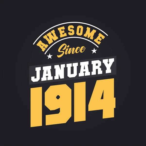 Fantastiskt Sedan Januari 1914 Född Januari 1914 Retro Vintage Födelsedag — Stock vektor