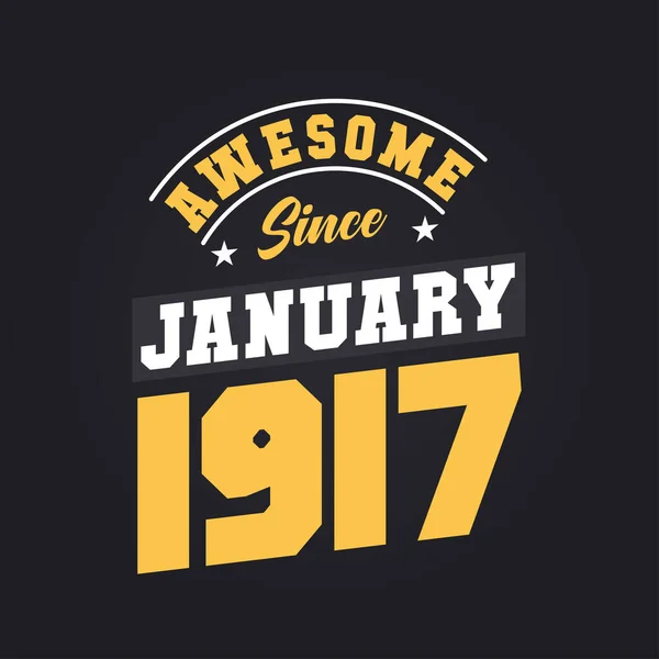 Úžasné Ledna1917 Narozen Lednu 1917 Retro Vintage Birthday — Stockový vektor