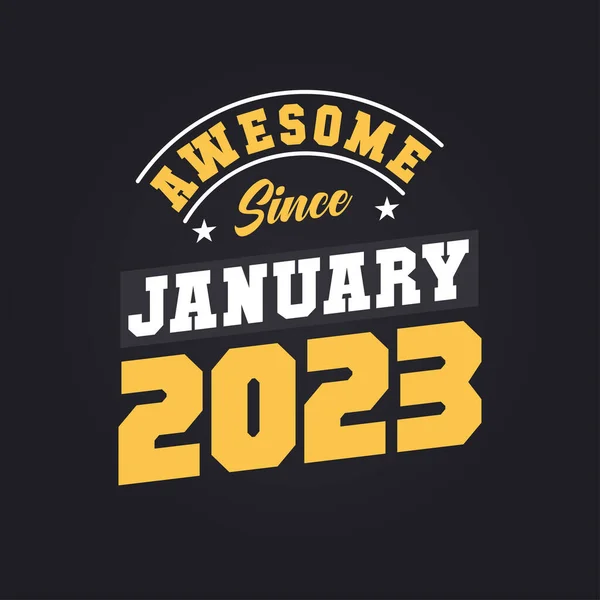 2023年1月以来素晴らしい 2023年1月生まれレトロヴィンテージ誕生日 — ストックベクタ