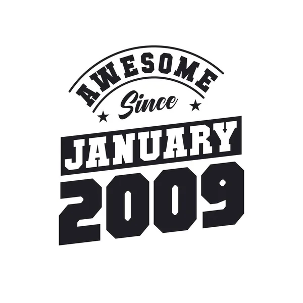 Awesome January 2009 Born January 2009 Retro Vintage Birthday — Stock Vector